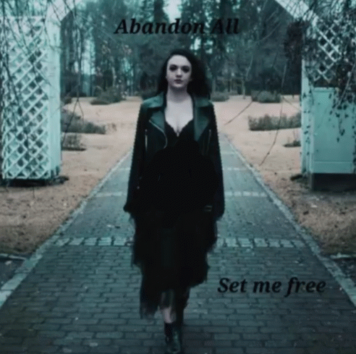 Abandon All : Set Me Free